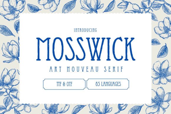 Mosswick: An Art Nouveau Typeface with Timeless Vintage Charm
