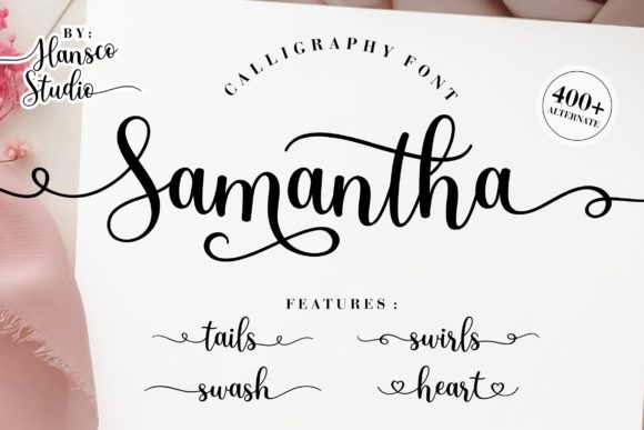 Samantha Calligraphy: The Modern Script Font for Every Creative Project