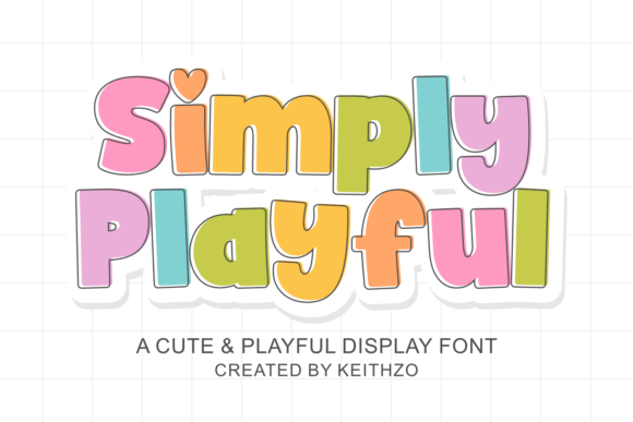Simply Playful: A Typeface That Captures Joyful Creativity