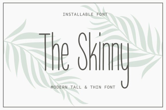 The Skinny: A Typeface for Airy, Modern Branding